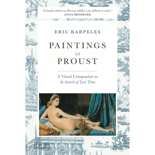 Paintings in Proust: A Visual Companion to in Search of Lost Time