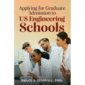 Applying for Graduate Admissions to US Engineering Schools