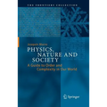 Physics, Nature and Society: A Guide to Order and Complexity in Our World
