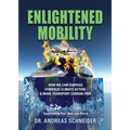 Enlightened Mobility: How we can surpass symbolic climate action & make transport carbon-free