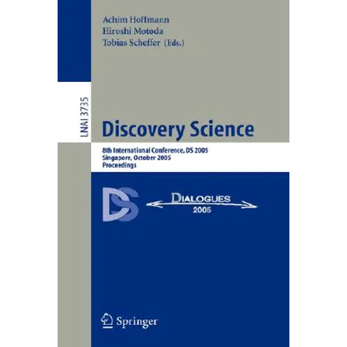 Discovery Science: 8th International Conference, DS 2005, Singapore, October 8-11, 2005, Proceedings