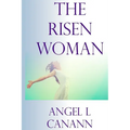 The Risen Woman