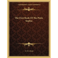 The First Book Of The Pistis Sophia