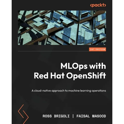 MLOps with Red Hat OpenShift: A cloud-native approach to machine learning operations