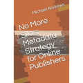 No More Silos: Metadata Strategy for Online Publishers