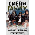 Cretin Family: A History of the Ramones Through Their Tribute Bands Worldwide