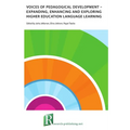Voices of pedagogical development - Expanding, enhancing and exploring higher education language learning