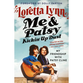 Me & Patsy Kickin' Up Dust: My Friendship with Patsy Cline