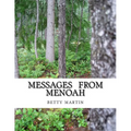 Messages From Menoah: Spiritual Self Help