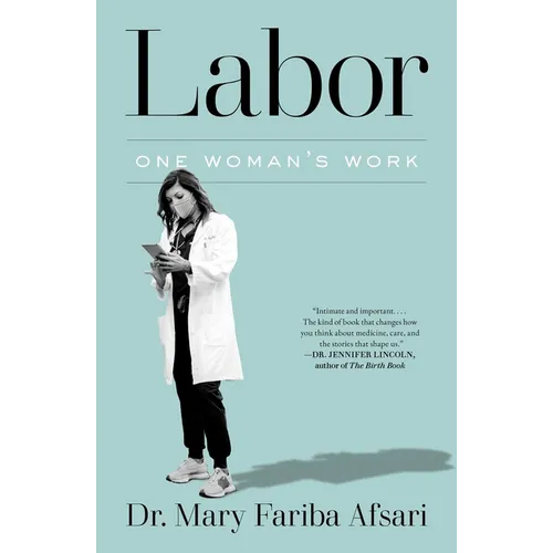 Labor: One Woman's Work