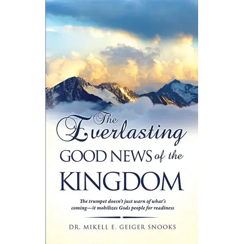 The Everlasting Gospel of the Kingdom