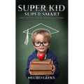 Super Kid: Super Smart
