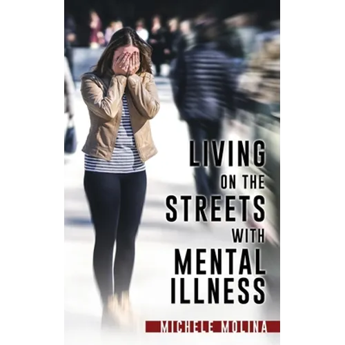 Living on the Streets with Mental Illness