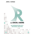R for Excel Users: An Introduction to R for Excel Analysts