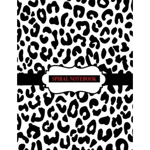 Spiral Notebook: Black and White Leopard Notebook, Spiral Journal/ Notebook with Blank Pages - Total 100 Pages Sheets, Size 8.5 x 11