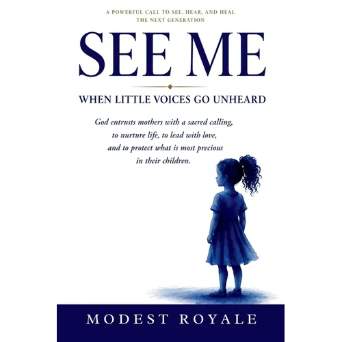 See Me: When Little Voices Go Unheard