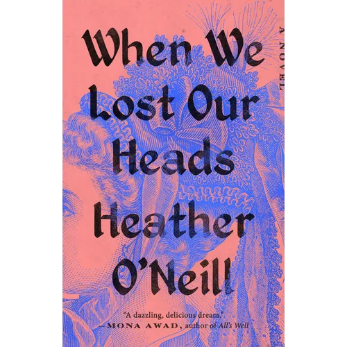 When We Lost Our Heads