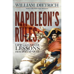 Napoleon's Rules: Life and Career Lessons From Bonaparte