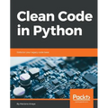 Clean Code in Python: Refactor your legacy code base