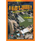 A Hero's Journey: Beyond Little Norway and Olympia Sports Camp - Paperback