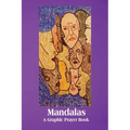 Mandalas: A Graphic Prayer Book