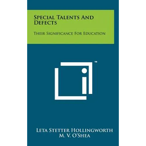 Special Talents And Defects: Their Significance For Education