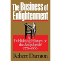The Business of Enlightenment: A Publishing History of the Encyclopédie, 1775-1800