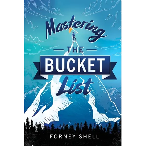 Mastering the Bucket List: From Planning to Action