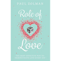 Role of Love: The most effective way to demonstrate love everyday