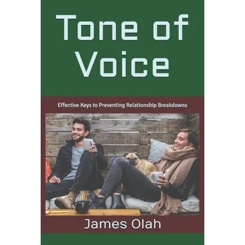 Tone of Voice: Effective Keys to Preventing Relationship Breakdowns