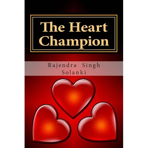 The Heart Champion: A love Story -Part One