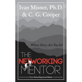 The Networking Mentor: Whose Story Are You In?