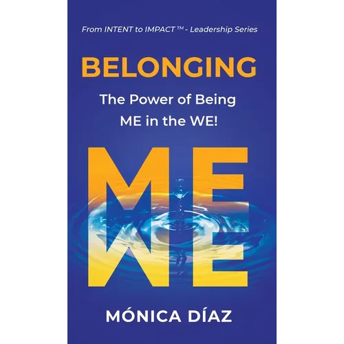 Belonging: The Power of Being ME in the WE