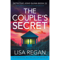 The Couple's Secret: A totally addictive and unputdownable crime and mystery thriller