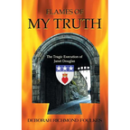 Flames of My Truth: The Tragic Execution of Janet Douglas - Paperback