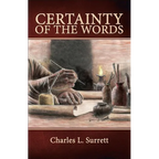 Certainty of the Words: Biblical Principles of Textual Criticism