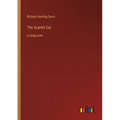 The Scarlet Car: in large print