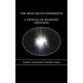 The Near Death Experience: A Vehicle of Shamanic Initiation
