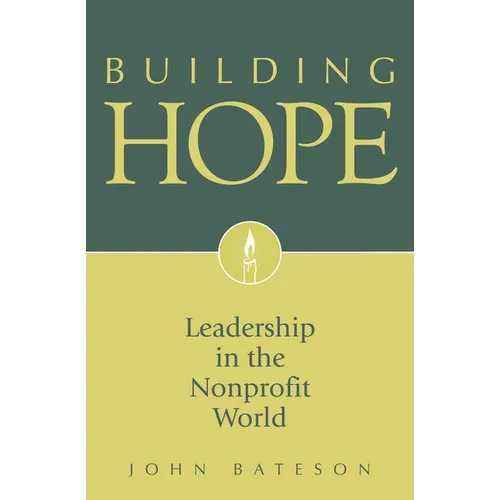 Building Hope: Leadership in the Nonprofit World
