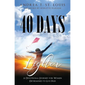 40 Days Lighter: A Devotional Journey for Women Determined to Live Free