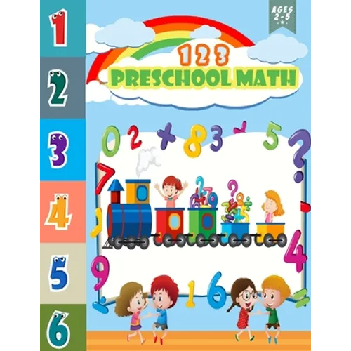 123 Preschool Math: basic math preschool and Activities Educational learning book for pre k, kindergarten and kids ages 2-5 with number tr