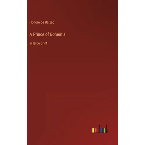 A Prince of Bohemia: in large print
