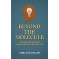 Beyond the Molecule: The Art and Science of Metaphors That Matter