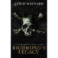 Richmond's Legacy: Astoria Trilogy #3