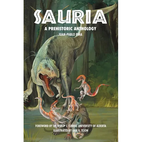 Sauria: A Prehistoric Anthology