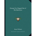 George Fox Digged Out of His Burrowes