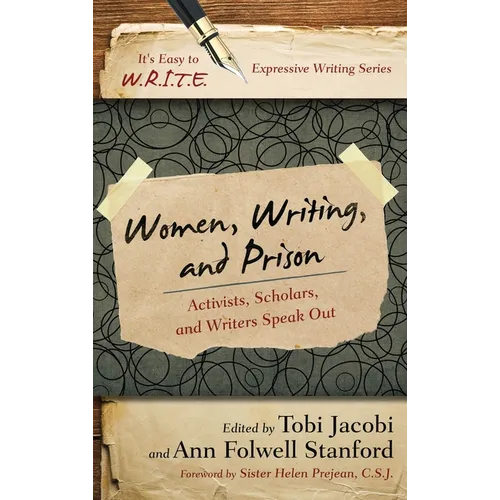 Women, Writing, and Prison: Activists, Scholars, and Writers Speak Out