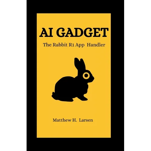 AI Gadget: The Rabbit R1 App Handler