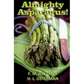 Almighty Asparagus! (Illustrated)