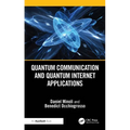 Quantum Communication and Quantum Internet Applications